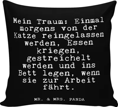 Produktbild von Mr. & Mrs. Panda Kissen 40x40 Mein Traum: Einmal morgens... - Schwarz - Geschenk, kuschelkissen, Polster, Katze, Traum, Lustige Sprüche, Deko, bedruckt, Dekokissen, Kater