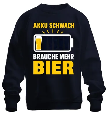 Produktbild von Akku Schwach Brauche Mehr Bier Lustig Saufen Party Alkohol Sweatshirt Pullover, Navy, L