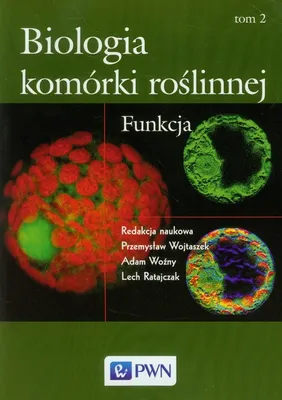 Zdjęcie produktu dla Biologia komórki roślinnej Tom 2 Funkcja