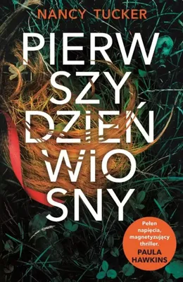 Image de ISBN Pierwszy dzień wiosny, Polski, Broszurowa okładka, 352 stron(y)
