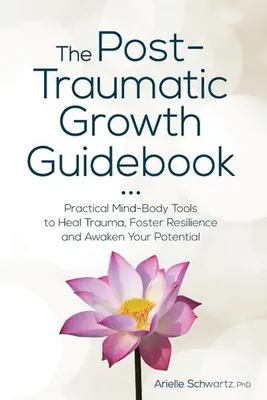 Zdjęcie produktu dla Post-Traumatic Growth Guidebook