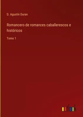 Produktbild von Romancero de romances caballerescos e históricos