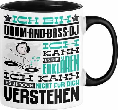 Produktbild von Drum-and-Bass-DJ Geschenk Tasse Lustige Geschenkdiee für einen Drum-and-Bass-DJ Geburtstag Ich Bin Drum-and-Bass-DJ Ich Kann Es Dir Erklären Aber Nicht Für Dich Verstehen (Schwarz)