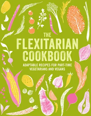 Produktbild von The Flexitarian Cookbook