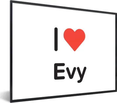 Produktbild von MuchoWow® Gerahmtes Poster Ich liebe - Evy - Mädchen 80x60 cm - Poster mit Schwarzem Bilderrahmen Wandposter Rahmen Foto Bilder - Schwarzem - Mit Gestell
