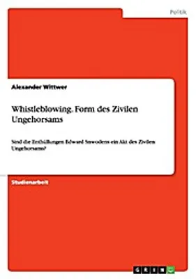 Produktbild von Whistleblowing. Form des Zivilen Ungehorsams