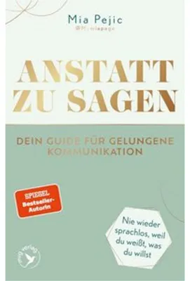 Zdjęcie produktu dla Anstatt zu sagen - Dein Guide für gelungene Kommunikation