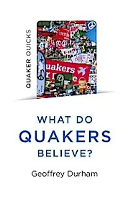 Obrázek produktu pro Quaker Quicks - What Do Quakers Believe?