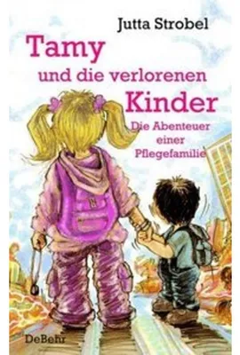 Immagine prodotto di Tamy und die verlorenen Kinder - Die Abenteuer einer Pflegefamilie
