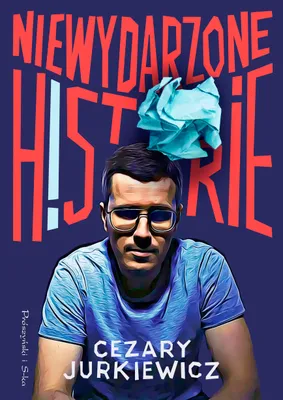 Produktbild von Zbiór opowiadań Niewydarzone historie Cezarego Jurkiewicza