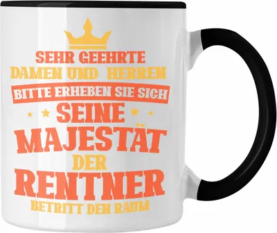 Produktbild von Trendation - Rentner Tasse Geschenk Renteneintritt der Rentner Betritt den Raum Geschenkidee Spruch (Schwarz)