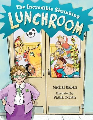 Produktbild von The Incredible Shrinking Lunchroom