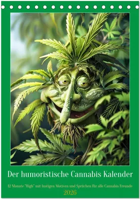 Produktbild von Der humoristische Cannabis Kalender (Tischkalender 2026 DIN A5 hoch), CALVENDO Monatskalender