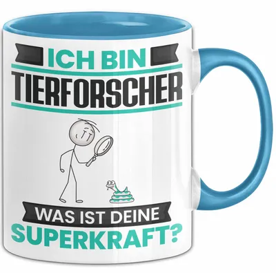 Produktbild von Tierforscher Tasse Geschenk für Tierforscher Geburtstag Lustiger Spruch Kaffee-Becher Was Ist Deine Superkraft (Blau)