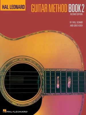 Produktbild von Hal Leonard Guitar Method Book 2 Guitar Instruction Book Learn Chords, Scales and Fingerstyle Includes 92 Songs and Exercises