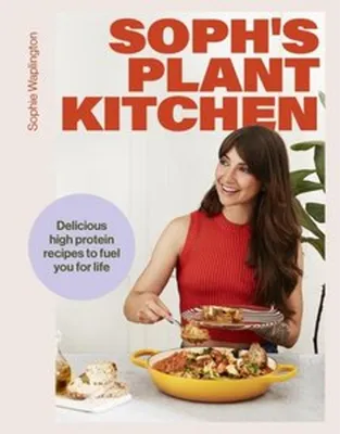 Immagine prodotto di Soph's Plant Kitchen: Delicious high protein recipes to fuel you for life - The Sunday Times Bestseller 2025