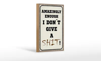 Produktbild von Holzschild Spruch 12x18 cm amazingly i dont give a shit Dekoration