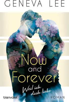 Produktbild von Now and Forever - Weil ich dich liebe