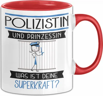Produktbild von Polizistin Und Prinzessin Tasse Geschenk Für Eine Polizistin Geburtstag Was Ist Deine Superkraft (Rot)