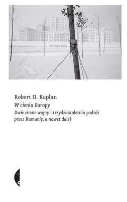 Zdjęcie produktu dla ISBN W cieniu Europy Dwie zimne wojny i trzydziestoletnia podróż przez Rumunię, a nawet dalej, Polski, Broszurowa okładka, 408 stron(y)