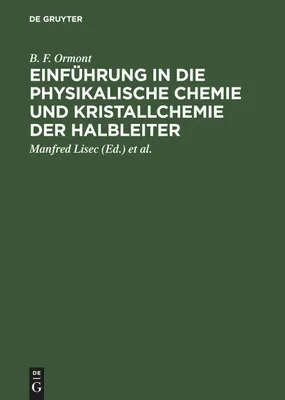 Produktbild von Einführung in die physikalische Chemie und Kristallchemie der Halbleiter