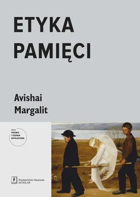 Obrázek produktu pro Etyka pamięci - Margalit Avishai (Buch auf Polnisch)