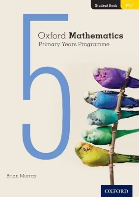 Produktbild von Oxford Mathematics Primary Years Programme Student Book 5