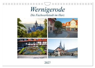 Produktbild von Wernigerode - Die Fachwerkstadt im Harz (Wandkalender 2027 DIN A4 quer), CALVENDO Monatskalender