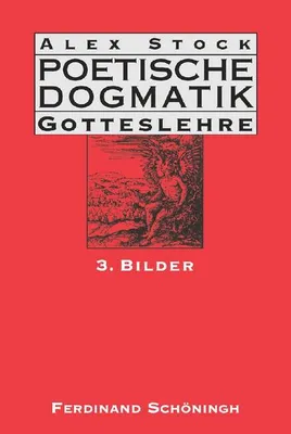 Immagine prodotto di Poetische Dogmatik. Gotteslehre 3. Bilder