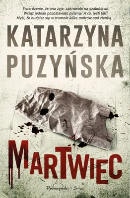 Image de Kryminał Katarzyny Puzyńskiej Martwiec - trzynasty tom sagi o Lipowie