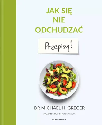 Immagine prodotto di Jak się nie odchudzać. Przepisy kulinarne
