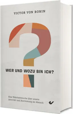 Image de Wer und wozu bin ich?