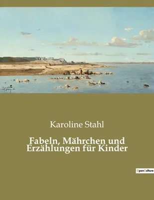 Produktbild von Fabeln, Mährchen und Erzählungen für Kinder