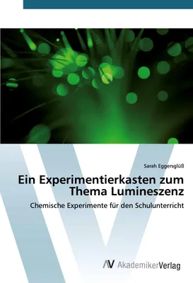 Produktbild von Ein Experimentierkasten zum Thema Lumineszenz