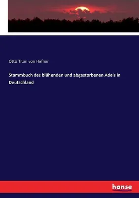 Produktbild von Stammbuch des blühenden und abgestorbenen Adels in Deutschland