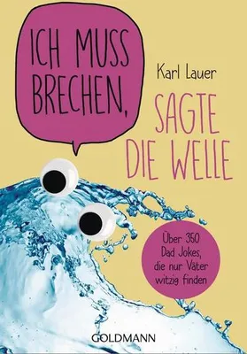 Immagine prodotto di Ich muss brechen, sagte die Welle