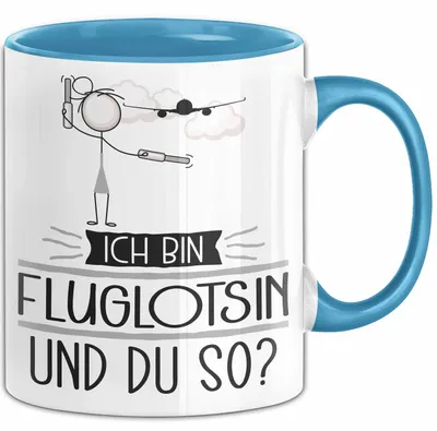 Produktbild von Fluglotsin Tasse Geschenk Ich Bin Fluglotsin Und Du So Geschenkidee Lustiger Spruch Becher (Blau)