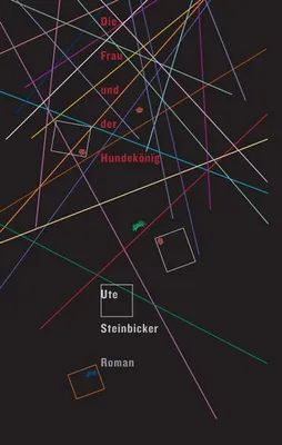 Produktbild von Die Frau und der Hundekönig