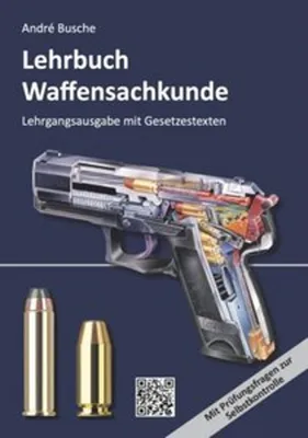 Obrázok produktu pre Lehrbuch Waffensachkunde - Lehrgangsausgabe mit Gesetzestexten
