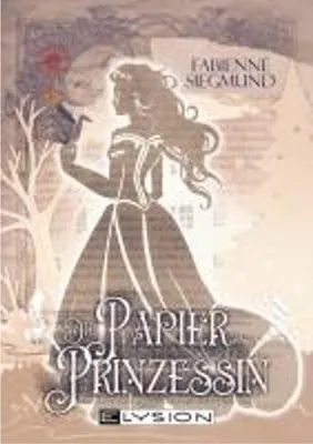 Obrázok produktu pre Die Papierprinzessin: Zitate von Phantastik-Autor*innen mit Protagonistin Amelia May