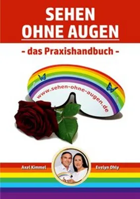 Produktbild von Sehen ohne Augen - das Praxishandbuch