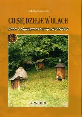 Immagine prodotto di Co się dzieje w ulach - Michalina Stefanowska (Literatur und Hobby auf Polnisch)