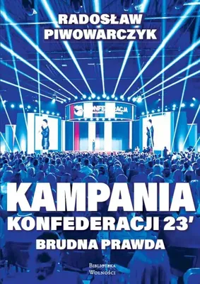 Immagine prodotto di Kampania Konfederacji 23. Brudna prawda