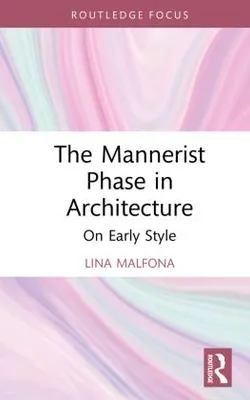 Obrázok produktu pre The Mannerist Phase in Architecture