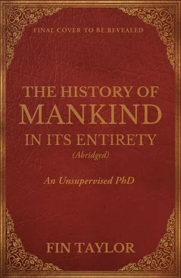 Obrázek produktu pro The History of Mankind in Its Entirety (Abridged)