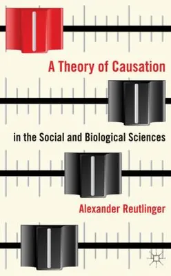 Obrázok produktu pre A Theory of Causation in the Social and Biological Sciences