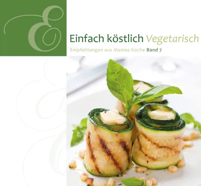 Produktbild von Einfach Köstlich 07. Vegetarisch