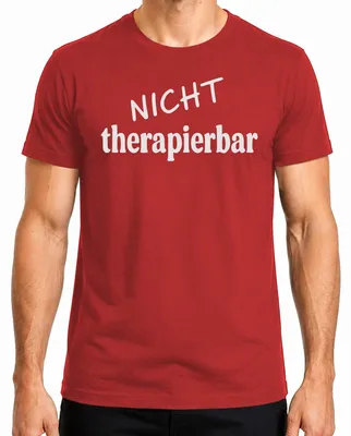 Produktbild von Nicht therapierbar lustiger Spruch sarkastisch Humor Geschenk Herren T-Shirt, Rot, S