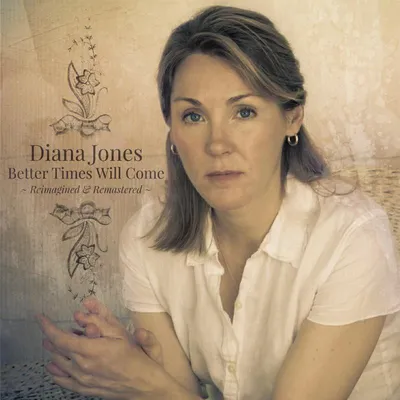 Image de Diana Jones : Diana Jones : Better Times Will Come (remastered) - Bertus Musikvertrieb - (LP / B)