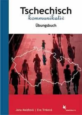 Image de Tschechisch kommunikativ. Übungsbuch
